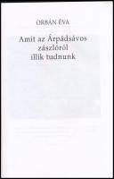 Orbán Éva: Amit az Árpádsávos zászlóról illik tudnunk. Bp., 2007, Technika Alapítvány - Szent László...