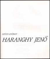 Szücs György: Haranghy Jenő. (Oeuvre-katalógus). H.n., 1994, Írisz Kft. Gazdag fekete-fehér és színe...