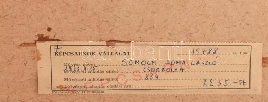 Somogyi-Soma László (1927-2004): Csorbolya. Olaj, farost, jelzett. Hátoldalán autográf felirattal és...