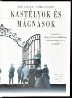 Baji Etelka - Csorba László: Kastélyok és mágnások. Az arisztokrácia világa a századvégi Magyarorszá...