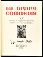 Dante Alighieri: La Divina Commedia. Kolozsvár, 1976, Dacia. Gy. Szabó Béla 20 db fametszetével illu...