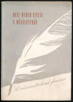 Dési Huber István: A művészetről. Szerk. és sajtó alá rendezte: Oelmacher Anna. Bp., 1959, Képzőművészeti Alap. Egyetlen kiadás. Fekete-fehér képekkel illusztrált. Kiadói papírkötés, ajándékozási bejegyzéssel. Megjelent 3150 példányban.