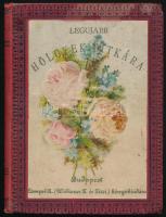 Legujabb hölgyek titkára. Házi tanácsadó és levelező az élet minden körülményeire [...] Minden rangu és rendű nők számára. Bp., 1889, Lampel Róbert (Wodianer F. és Fiai), 107+(1) p. Kiadói illusztrált egészvászon-kötés, Gottermayer-kötés, foltos borítóval, a címlapon bejegyzésekkel.