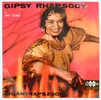 Imre Csenki - Cigányrapszódia - Gipsy Rhapsody, Vinyl, LP, Album, Mono, 1963 Magyarország (VG+, a tok enyhén viseltes)