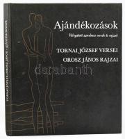 Tornai József - Orosz János: Ajándékozások. Válogatott szerelmes versek és rajzok. Tornai János versei, Orosz János rajzai. Bp., 1982, Magvető. Kiadói egészvászon-kötés.