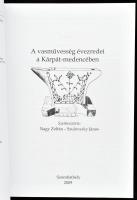 Nagy Zoltán - Szulovszky János szerk.: A vasművesség évezredei a Kárpát-medencében. Szombathely, 200...