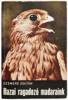 Szemere Zoltán: Hazai ragadozó madaraink. Bp.,1967, Mezőgazdasági Kiadó. Kiadói papírkötés, kissé kopott borítóval.