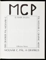 2 Db művészeti könyv: Zsuzsa D. Fehér: Molnár C. Pál-A grafikus többnyelvű könyv. Bp., 1990 Kossuth ...