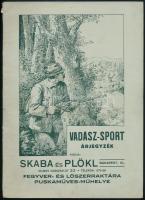 cca 1930 Vadász-sport árjegyzék, kiadja: Skaba és Plökl (Bp. VI., Vilmos császár út 33.) fegyver- és lőszerraktára, puskaműves-műhelye. Bp., Ifj. Keller Ernő-ny., (2)+50 p. Számos fekete-fehér illusztrációval. Kiadói papírkötés, kissé sérült gerinccel, két lapon kivágásból eredő hiánnyal.