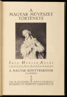 Hekler Antal 3 könyve: Antik művészet; A középkor s a renaissance művészete; A magyar művészet törté...