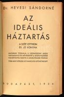 Dr. Hevesi Sándorné: Az ideális háztartás. A szép otthon és jó konyha. Bp., 1934, Színházi Élet, 303+(17) p. Első kiadás. Átkötött műbőr-kötésben, kissé foltos lapélekkel.