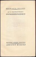 Walden, Herwarth: Az uj festőművészet: Expresszionizmus. Ford.: Kenessey Sándor. (Bp.), 1924, Amicus...