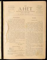 1898 A Hét. Politikai és irodalmi szemle. Szerk. és kiadja: Kiss József. 1898. I. félév (január-június). Bp., 1898, A Hét Kiadóhivatala (Athenaeum-ny.), 416 p. Oldalszámozáson kívül egészoldalas képekkel illusztrálva. Korabeli félvászon-kötésben, kissé kopott, sérült borítóval, hiányzó címlappal, helyenként kissé foltos lapokkal.