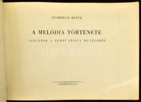 Szabolcsi Bence: A melódia története. Vázlatok a zenei stilus multjából. Bp., 1950, Cserépfalvi, 157...