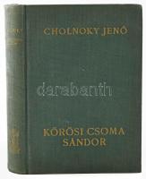 Dr. Cholnoky Jenő: Kőrösi Csoma Sándor. Bp., [1940], Athenaeum, 287 p. + 24 t. Egészoldalas fekete-fehér képekkel, térképekkel illusztrálva. Kiadói egészvászon-kötés, kissé kopott borítóval, belül nagyrészt jó állapotban.