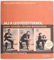 Cserna-Szabó András - Darida Benedek: Jaj a legyőzötteknek, avagy süssünk-főzzünk másnaposan. Pécs, 2007, Alexandra. Második kiadás. Kiadó papírkötés, részben szétváló fűzéssel, a lapok egy része kijár.