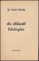 Ifj. Pataki Mihály: Az eltévedt bárányka. (Bp., 1941), szerzői kiadás (Szalay Sándor-ny.), 79+(1) p....