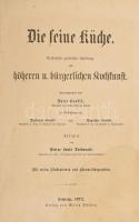 Gouffé, Jules: Die feine Küche. Enthaltend gründliche Anleitung zur höheren u. bürgerlichen Kochkunst. Ester Theil: Die bürgerliche Küche. Redigiert von Pierre Louis Desbarats. Mit vielen Illustrationen und Chromolithographien. Leipzig, 1872, Moritz Schäfer. XXIX+413 p.+ 9 (kromolitografált képtábla) t. + A könyvben 94 szövegközti fametszetű illusztrációval. Francia szakácskönyv első német nyelvű kiadása! A mű két kötetben teljes. Korabeli félbőr kötésben, hiányzó gerinccel, kopott borítóval, foltos címlappal, helyenként kissé foltos lapokkal.