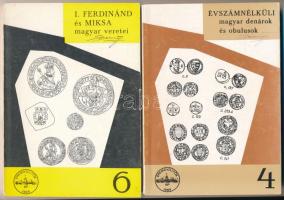 Pohl Artúr: Évszámnélküli magyar denárok és obulusok 1308-1502. Magyar Éremgyűjtők Egyesülete, Budapest, 1972. + Zaláni Béla: A Habsburgok magyar veretei I. - I. Ferdinánd és Miksa magyar veretei. Magyar Éremgyűjtők Egyesülete, Budapest, 1972. Használt, jó állapotban, az egyiknek megtört a gerince.