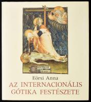 Eörsi Anna: Az internacionális gótika festészete. Bp., 1984., Corvina. Egészoldalas, színes képekkel illusztrálva. Kiadói egészvászon-kötés, kiadói papír védőborítóban.