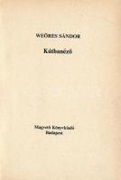 Weöres Sándor: Kútbanéző. (Weöres Sándor utolsó verseskötete). A szerző rajzaival. Bp., 1987, Magvet...