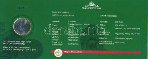 2009. 200Ft elsőnapi veret + 2006. 200Ft "FB" "Búcsú a 200Ft-os bankjegytől", so...