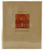 Gubcsi Lajos: Istentelenül. Bp., 2003, GL-4 Kft. Harmadik kiadás. Kiadói műbőr-kötés, a borítón réz plakettel, átlátszó műanyag védőborítóban. A szerző által DEDIKÁLT példány.