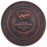 2004. "Kereked - Vitorlás Klub Csopak / 25 éves fennállásunk emlékére" bronz emlékérem (60...