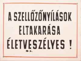 Régi festett fémtábla, A szellőzőnyílások eltakarása életveszélyes!, kis kopással, 15x20 cm