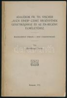 Waldbauer Ilona: Adalékok Fr[iedrich] Th[eodor] Vischer ,,Auch Einer&quot; czimü regényének genetikájához és az én-regény elméletéhez. Bölcsészetdoktori értekezés a német irodalomtörténetből. Bp., 1912, (Hazai Hírlapkiadó Rt.), 72 p. Kiadói papírkötés, foltos borítóval, javított gerinccel, tulajdonosi névbejegyzéssel. Ritka!