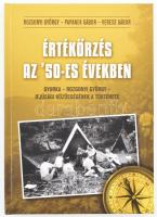 Rozgonyi György - Papanek Gábor - Veress Gábor: Értékőrzés az '50-es években. Ciszterci Diák és...