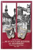 Roller Kálmán: "... mi is voltunk egyszer az Akadémián". Soprontól Vancuverig. 1956-2000. Tarsoly kiadó, Budapest, 2001. Kiadói kartonált papírkötés, szép állapotban.