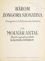 Molnár Antal (1890-1983) zenetörténész, zeneszerző és zeneesztéta, brácsaművész által DEDIKÁLT kotta: Három zongora szonatina. Bp., 1944, Rózsavölgyi, 13 p.