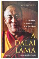 Mayank Chhaya: A dalai láma hivatalos életrajza. Trivium kiadó, 2008. Kiadói kartonált papírkötés, szép állapotban.