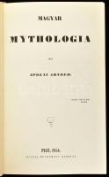 Ipolyi Arnold: Magyar mythologia. [Két kötet, hasonmás és függelékek]. Bp., 1987, Európa. Kiadói egé...