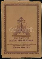 cca 1928 Igazságot Magyarországnak! Trianon kegyetlen tévedései. A Pesti Hírlap ötvenéves fennállása alkalmából. Szerk.: Légrády Ottó. Irredenta kiadvány, gazdag képanyaggal, térképekkel, érdekes írásokkal. 150 p. Szakadt kartonborítóval