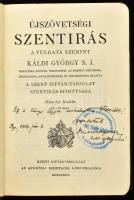 Újszövetségi Szentírás a Vulgata szerint. Káldi György S. J. fordítása nyomán, tekintettel az eredet...