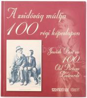 Szentgyörgyi Róbert: A zsidóság múltja 100 régi képeslapon. Jewish past on 100 old picture postcards. Bp., 2006, Szentgyörgyi Róbert. Kiadói kartonált papírkötés.