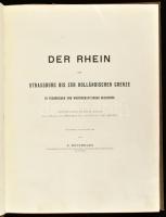 Der Rhein von Strassburg bis zur holländischen Grenze in technischer und wirtschaftlicher Beziehung....