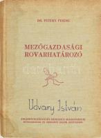 Dr. Péterfi Ferenc: Mezőgazdasági rovarhatározó. Bukarest, 1958., Földművelésügyi és Erdészeti Minisztérium. Kiadói egészvászon-kötés, foltos. Megjelent 400 példányban.