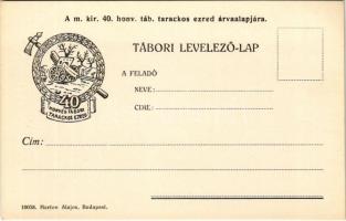 A m. kir. 40. honvéd tábori tarackos ezred árvaalapjára. Tábori Levelezőlap / WWI Austro-Hungarian K.u.K. military field postcard, charity fund