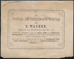 cca 1870-1880 Die Porzellain- und Steingutwaaren-Niederlage des S. Wagner, Oedenburg [Sopron], Grabenrunde Nr. 71, reklámlap, foltos, hajtott, a hátoldalán bejegyzéssel, 12x15 cm