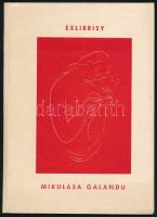 [Galanda, Mikuláš (1895-1938)]: Exlibrisy Mikuláša Galandu. (Erotikus ex librisek). Bratislava, 1970, k.n., 4 sztl. lev. + 38 (fekete-fehér és színes reprodukciók) t. Kiadói mappában, 15x10,5 cm.