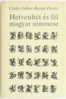 Czakó Gábor - Banga Ferenc: Hetvenhét és fél magyar rémmese. Bp., 1990., Szépirodalmi. Kiadói karton...