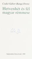 Czakó Gábor - Banga Ferenc: Hetvenhét és fél magyar rémmese. Bp., 1990., Szépirodalmi. Kiadói karton...