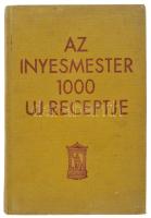 [Magyar Elek]: Az ínyesmester 1000 új receptje. Bp.,1935., Athenaeum, 255 p. Kiadói egészvászon-kötés, kopott borítóval.