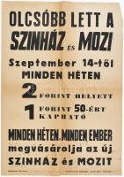 cca 1950Olcsóbb lett a Színház és Mozi, plakát, Bp., Forrás-ny., hajtott, kissé sérült, hátoldalán fizikai-kémiai számításokkal, 42x29,5 cm