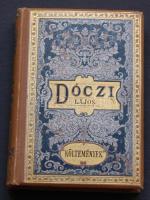 Dóczi Lajos Költemények, Ráth Mór Budapest 1890 Dúsan aranyozott kiadói egészvászon kötésben (Gottermayer kötés), aranymetszett lapszélekkel. Szép állapotban