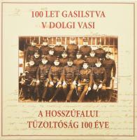 Göncz László: A hosszúfalui tűzoltóság 100 éve. Lendva, 2008, kiadói papírkötés.