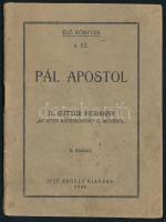 Pál apostol. D. Kutter Hermann "Az Isten képeskönyve" c. művéből. Élő Könyvek 4. 1944, Ifjú Erdély Kiadása. Kiadói papírkötés, kopottas állapotban.